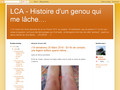LCA - Histoire d'un genou qui me lâche....